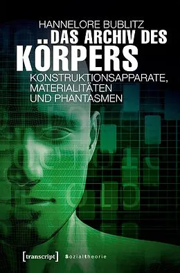E-Book (pdf) Das Archiv des Körpers von Hannelore Bublitz