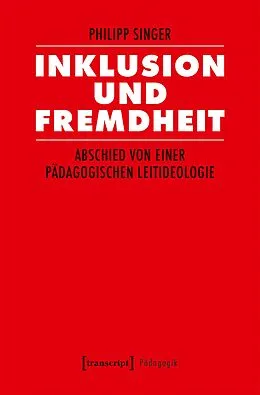 E-Book (pdf) Inklusion und Fremdheit von Philipp Singer