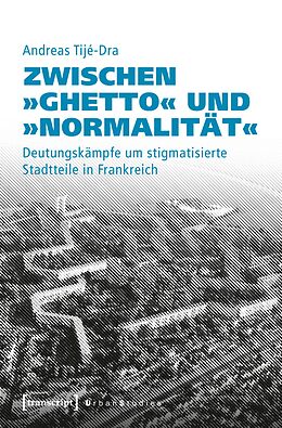 E-Book (pdf) Zwischen »Ghetto« und »Normalität« von Andreas Tijé-Dra