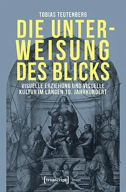 E-Book (pdf) Die Unterweisung des Blicks von Tobias Teutenberg