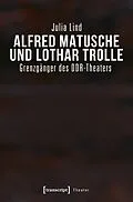 E-Book (pdf) Alfred Matusche und Lothar Trolle von Julia Lind