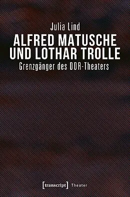 E-Book (pdf) Alfred Matusche und Lothar Trolle von Julia Lind