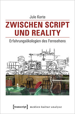 E-Book (pdf) Zwischen Script und Reality von Jule Korte