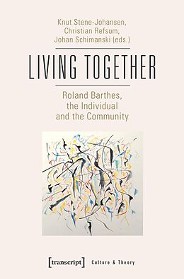 E-Book (pdf) Living Together - Roland Barthes, the Individual and the Community von 