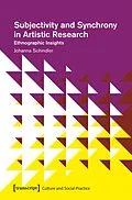 E-Book (pdf) Subjectivity and Synchrony in Artistic Research von Johanna Schindler