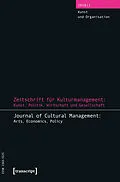 E-Book (pdf) Zeitschrift für Kulturmanagement: Kunst, Politik, Wirtschaft und Gesellschaft von 