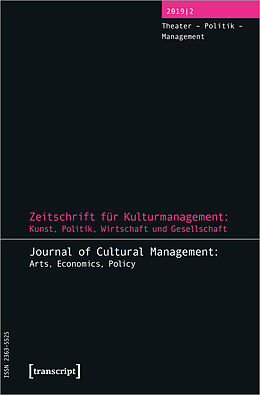 E-Book (pdf) Zeitschrift für Kulturmanagement: Kunst, Politik, Wirtschaft und Gesellschaft von 