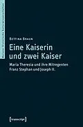 E-Book (pdf) Eine Kaiserin und zwei Kaiser von Bettina Braun
