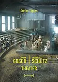 E-Book (pdf) Jürgen Gosch/Johannes Schütz Theater von Stefan Tigges