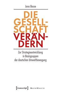 E-Book (pdf) Die Gesellschaft verändern von Jana Bosse