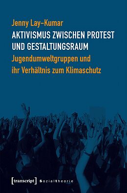 E-Book (pdf) Aktivismus zwischen Protest und Gestaltungsraum von Jenny Lay-Kumar