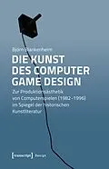 E-Book (pdf) Die Kunst des Computer Game Design von Björn Blankenheim