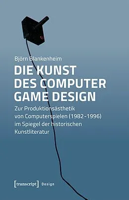 E-Book (pdf) Die Kunst des Computer Game Design von Björn Blankenheim