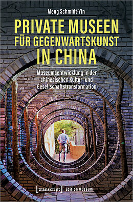 E-Book (pdf) Private Museen für Gegenwartskunst in China von Meng Schmidt-Yin