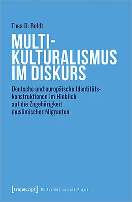 E-Book (pdf) Multikulturalismus im Diskurs von Thea D. Boldt