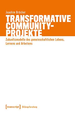 E-Book (pdf) Transformative Community-Projekte von Joachim Bröcher