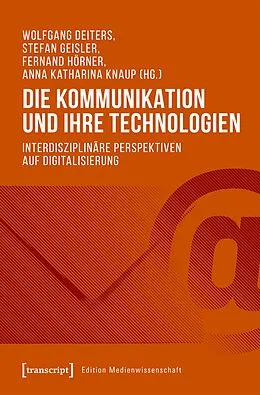 E-Book (pdf) Die Kommunikation und ihre Technologien von 