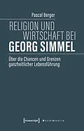 E-Book (pdf) Religion und Wirtschaft bei Georg Simmel von Pascal Berger
