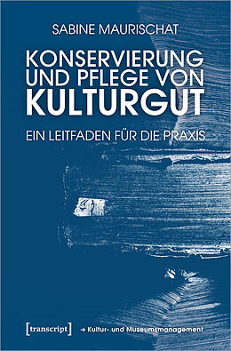 E-Book (pdf) Konservierung und Pflege von Kulturgut von Sabine Maurischat