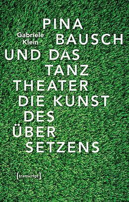 E-Book (pdf) Pina Bausch und das Tanztheater von Gabriele Klein
