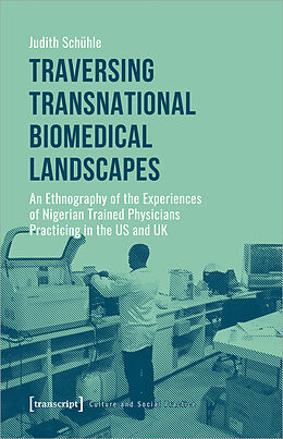 eBook (pdf) Traversing Transnational Biomedical Landscapes de Judith Schühle