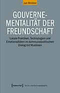 E-Book (pdf) Gouvernementalität der Freundschaft von Jan Winkler