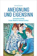 E-Book (pdf) Aneignung und Eigensinn von Anna Storm