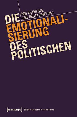 E-Book (pdf) Die Emotionalisierung des Politischen von 
