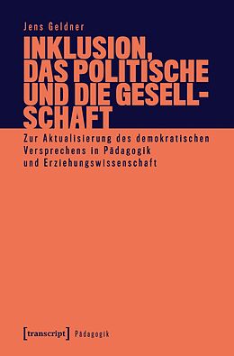 E-Book (pdf) Inklusion, das Politische und die Gesellschaft von Jens Geldner-Belli