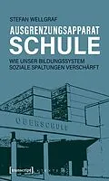 E-Book (pdf) Ausgrenzungsapparat Schule von Stefan Wellgraf