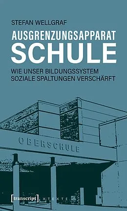 E-Book (pdf) Ausgrenzungsapparat Schule von Stefan Wellgraf