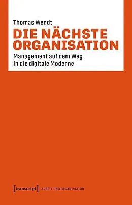 E-Book (pdf) Die nächste Organisation von Thomas Wendt