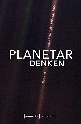 E-Book (pdf) Planetar denken von Frederic Hanusch, Claus Leggewie, Erik Meyer