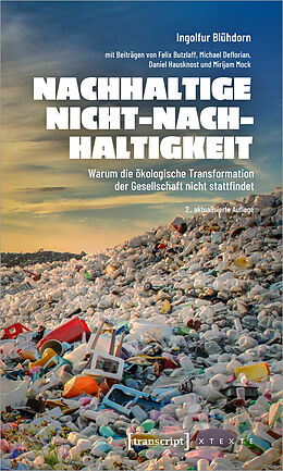 E-Book (pdf) Nachhaltige Nicht-Nachhaltigkeit von Ingolfur Blühdorn, Felix Butzlaff, Michael Deflorian