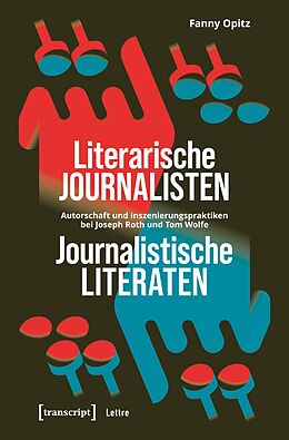 E-Book (pdf) Literarische Journalisten - Journalistische Literaten von Fanny Opitz