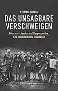 E-Book (pdf) Das Unsagbare verschweigen von Eva Mona Altmann
