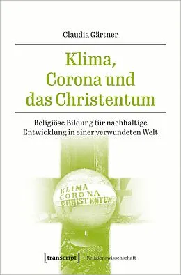 E-Book (pdf) Klima, Corona und das Christentum von Claudia Gärtner