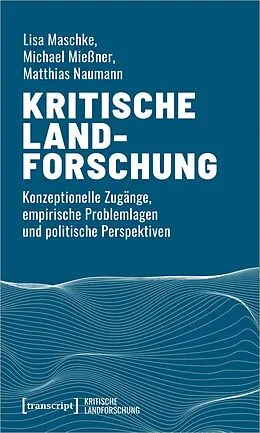 E-Book (pdf) Kritische Landforschung von Lisa Maschke, Michael Mießner, Matthias Naumann