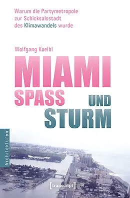 E-Book (pdf) Miami  Spaß und Sturm von Wolfgang Koelbl