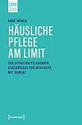 E-Book (pdf) Häusliche Pflege am Limit von Anne Münch