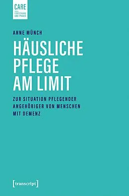E-Book (pdf) Häusliche Pflege am Limit von Anne Münch