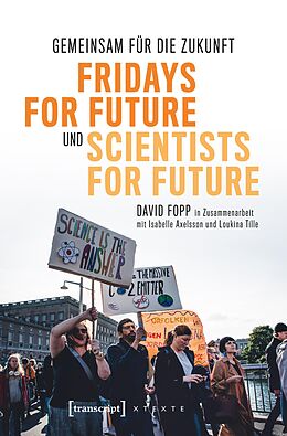 E-Book (pdf) Gemeinsam für die Zukunft - Fridays For Future und Scientists For Future von David Fopp, Isabelle Axelsson, Loukina Tille