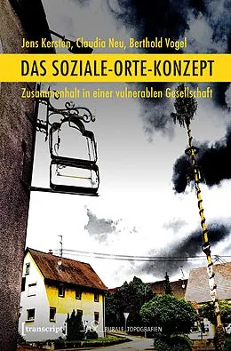 E-Book (pdf) Das Soziale-Orte-Konzept von Jens Kersten, Claudia Neu, Berthold Vogel