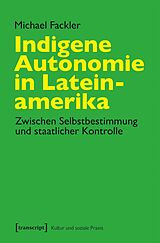 E-Book (pdf) Indigene Autonomie in Lateinamerika von Michael Fackler