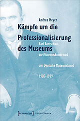E-Book (pdf) Kämpfe um die Professionalisierung des Museums von Andrea Meyer