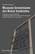 E-Book (pdf) Museale Grenzräume der Black Seminoles von Alexander Schwanebeck