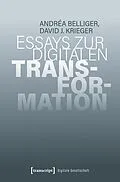 E-Book (pdf) Essays zur digitalen Transformation von Andréa Belliger, David J. Krieger
