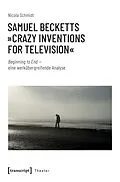 E-Book (pdf) Samuel Becketts »Crazy Inventions for Television« von Nicola Schmidt