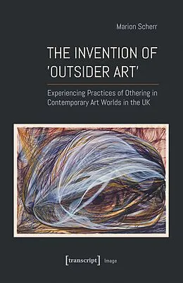E-Book (pdf) The Invention of Outsider Art von Marion Scherr