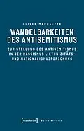 E-Book (pdf) Wandelbarkeiten des Antisemitismus von Oliver Marusczyk
